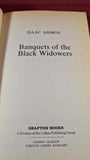 Isaac Asimov - Banquets of the Black Widowers, Grafton, 1986, Paperbacks