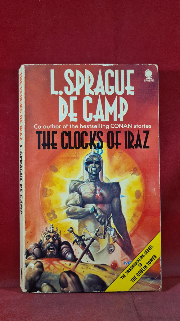 L Sprague De Camp - The Clocks of Iraz, Sphere, 1979, Paperbacks
