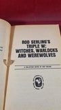Rod Sterling's Triple W: Witches, Warlocks & Werewolves, Bantam, 1963, Paperbacks