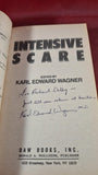 Karl Edward Wagner - Intensive Scare, Daw Books, 1990, Signed, Inscribed, 1st Paperbacks