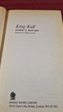 Robert E Howard - King Kull, Sphere, 1976, Paperbacks