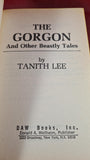 Tanith Lee - The Gorgon & other Beastly Tales, DAW, 1985, Paperbacks