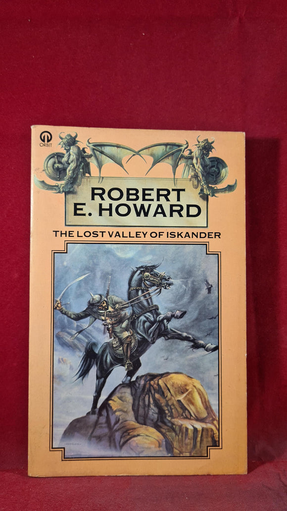 Robert E Howard - The Lost Valley of Iskander, Orbit Book, 1976, Paperbacks
