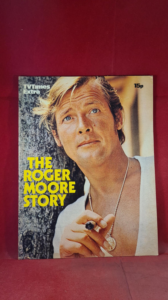 TV Times Extra - The Roger Moore Story