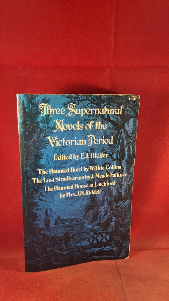 E F Bleiler - 3 Supernatural Novels of the Victorian Period, Dover, 1975, Paperbacks