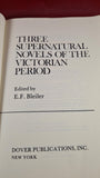 E F Bleiler - 3 Supernatural Novels of the Victorian Period, Dover, 1975, Paperbacks