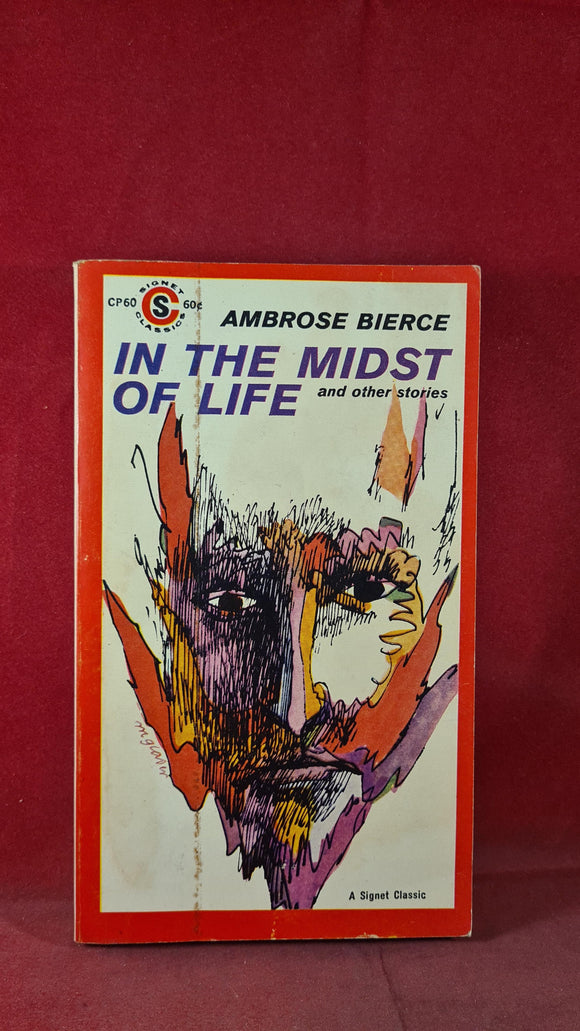 Ambrose Bierce - In The Midst Of Life & other stories, Signet, 1961, Paperbacks
