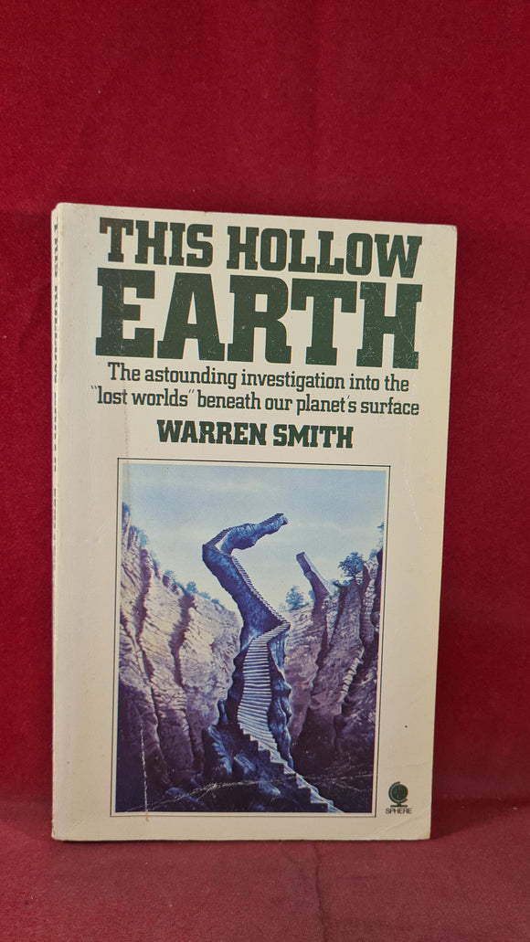 Warren Smith - This Hollow Earth, Sphere Books, 1977, Paperbacks