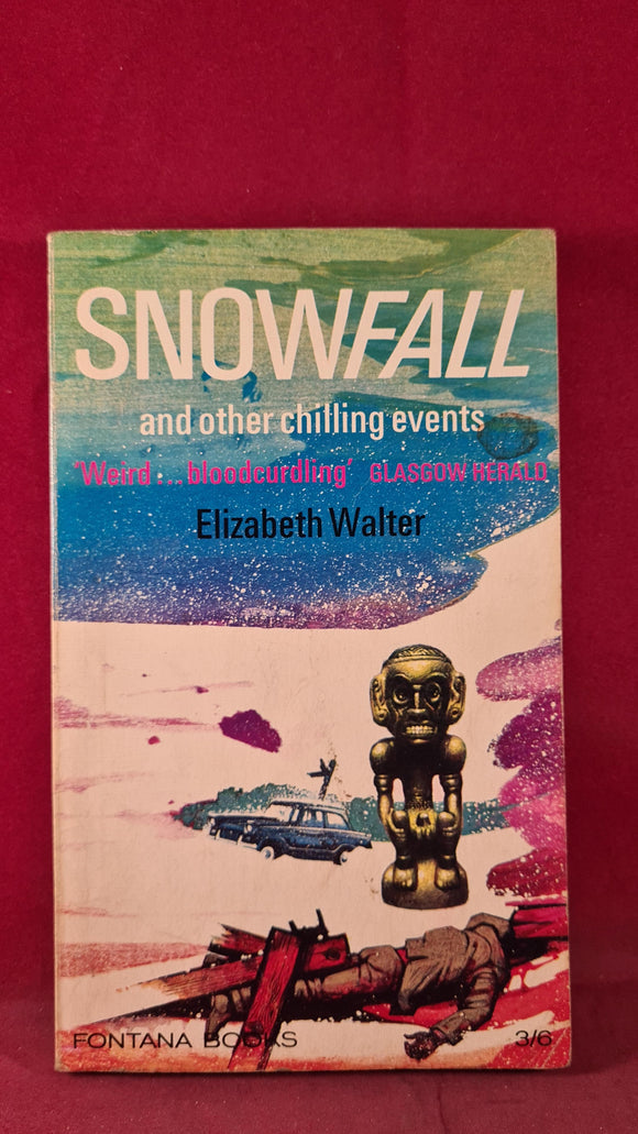 Elizabeth Walter - Snowfall & other chilling events, Fontana, 1968, Paperbacks