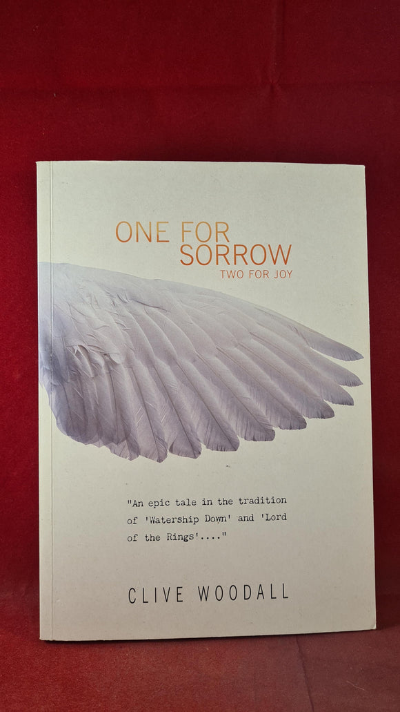 Clive Woodall - One For Sorrow Two For Joy, Ziji Publishing, 2003, Paperbacks