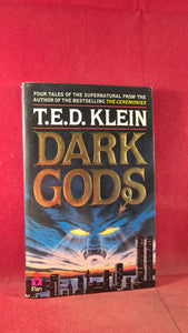 T E D Klein - Dark Gods, Pan Books, 1987, First GB Edition, Paperbacks