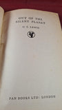 C S Lewis - Out Of The Silent Planet, Pan Books, 1952, Paperbacks