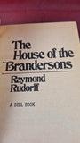 Raymond Rudorff - The House of the Brandersons, Dell, 1975, Paperbacks