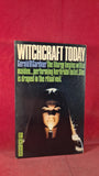 Gerald B Gardner - Witchcraft Today, Arrow Books, 1966, Paperbacks