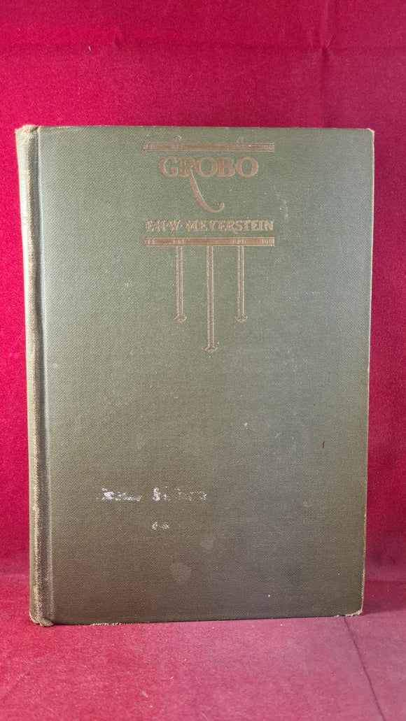 E H W Meyerstein - Grobo, George H Doran, 1926, First US Edition