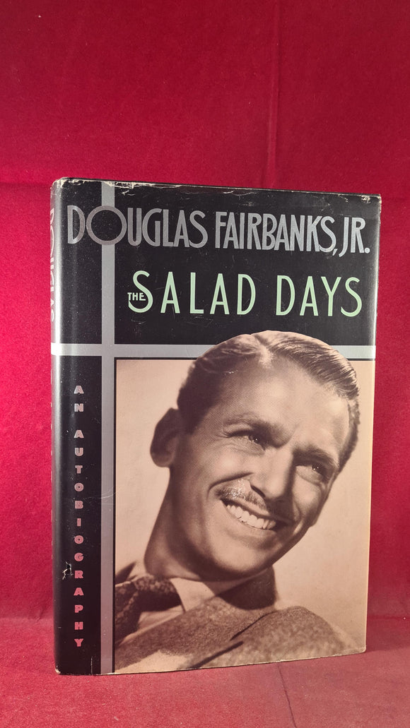 Douglas Fairbanks, Jr. - The Salad Days, Collins, 1988
