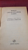 Cynthia Asquith - When Churchyards Yawn, Arrow, 1963, Paperbacks
