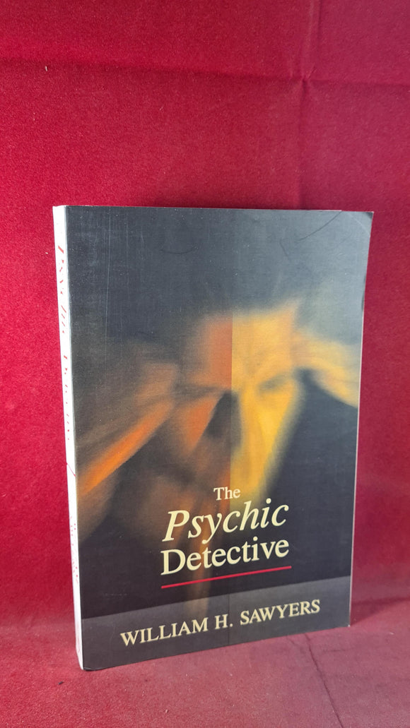 William H Sawyers - The Psychic Detective, Minerva Press, 1999, Paperbacks