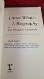 Mark Gatiss - James Whale A Biography, Cassell, 1995, Paperbacks