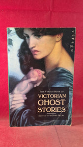 Richard Dalby - The Virago Book of Victorian Ghost Stories, 1992, Paperbacks