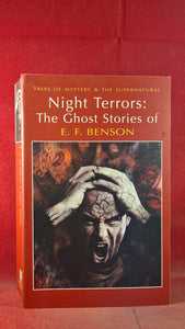 E F Benson - Night Terrors: The Ghost Stories of E F Benson, Wordsworth, 2012, Paperbacks