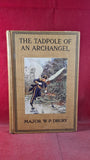 Major W P Drury - The Tadpole of an Archangel & other stories, Chapman & Hall, 1911
