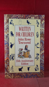 John Rowe Townsend - Written For Children, Bodley Head, 1990, Paperbacks