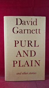 David Garnett - Purl And Plain & other stories, Macmillan, 1973