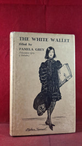 Pamela Grey - The White Wallet, J M Dent, 1928