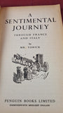 Laurence Sterne -A Sentimental Journey Through France & Italy, Penguin, 1938 Paperbacks
