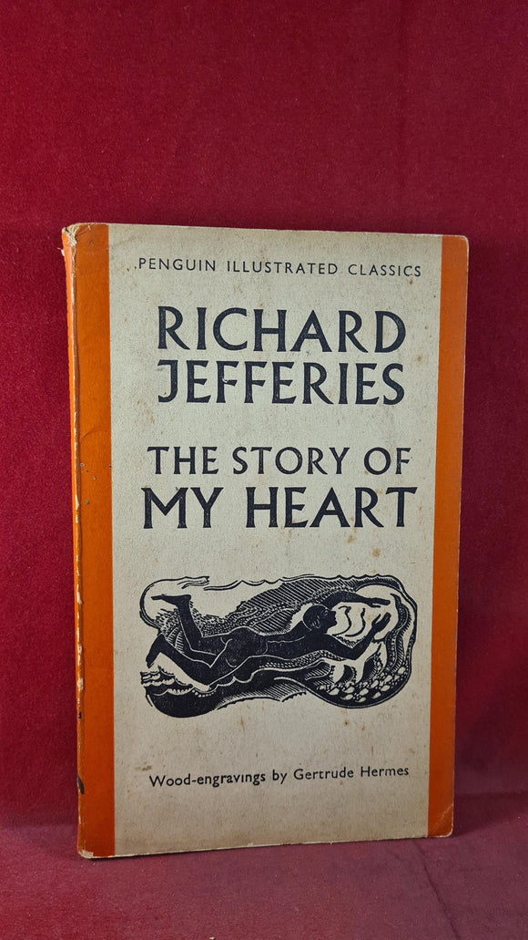 Richard Jefferies - The Story of My Heart, Penguin Books, 1938, Paperbacks