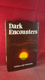 William Croft Dickinson - Dark Encounters, Goodchild, 1984