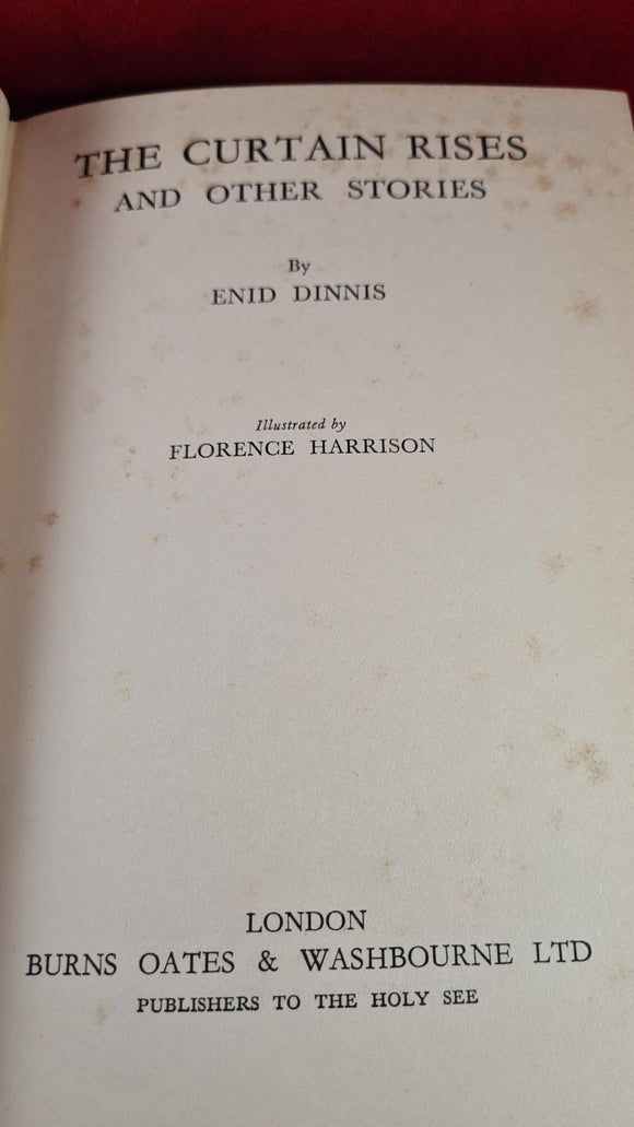 Enid Dinnis -The Curtain Rises & other stories, Burns Oates & Washbourne, 1937 1st Edition