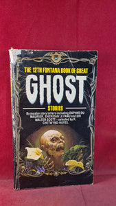 R Chetwynd-Hayes - The 12th Fontana Book of Great Ghost Stories, 1981, Paperbacks