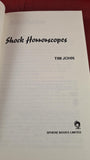 Tim John - Shock Horrorscopes, Uncorrected proof from Sphere Books, 1987, Paperbacks