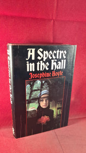Josephine Boyle - A Spectre in the Hall, Piatkus, 1984, First Edition
