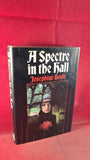 Josephine Boyle - A Spectre in the Hall, Piatkus, 1984, First Edition