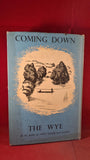 Robert Gibbings - Coming Down The Wye, J M Dent, 1942, First Edition