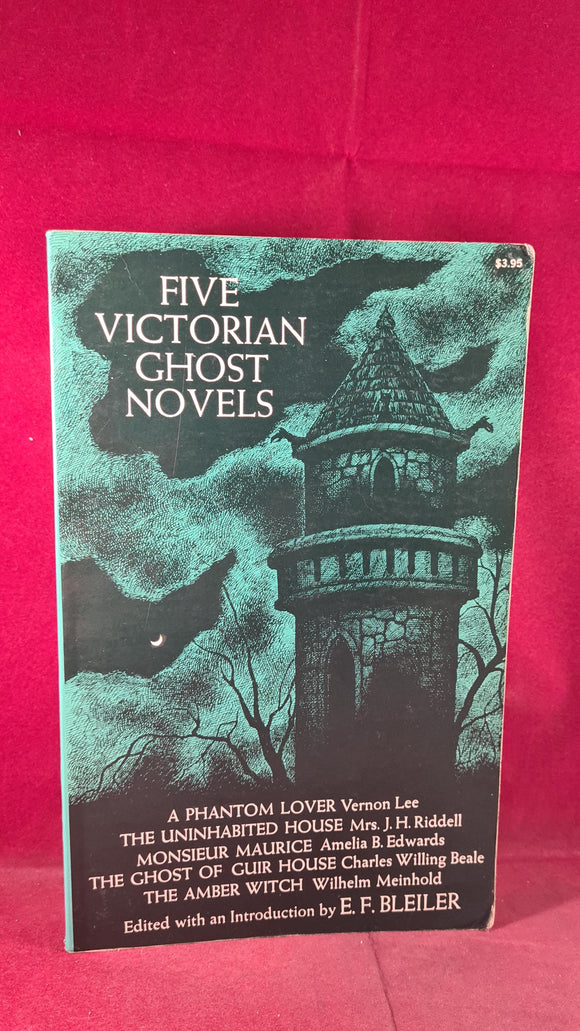 E F Bleiler - Five Victorian Ghost Novels, Dover, 1971, Paperbacks