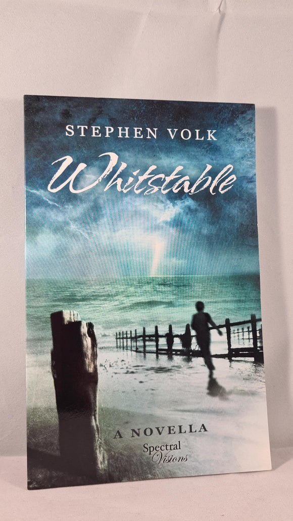 Stephen Volk - Whitstable, Spectral Visions, 2013, First Edition, Paperbacks