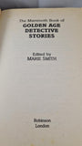 Marie Smith -Mammoth Book of Golden Age Detective Stories, Robinson, 1994 Paperbacks