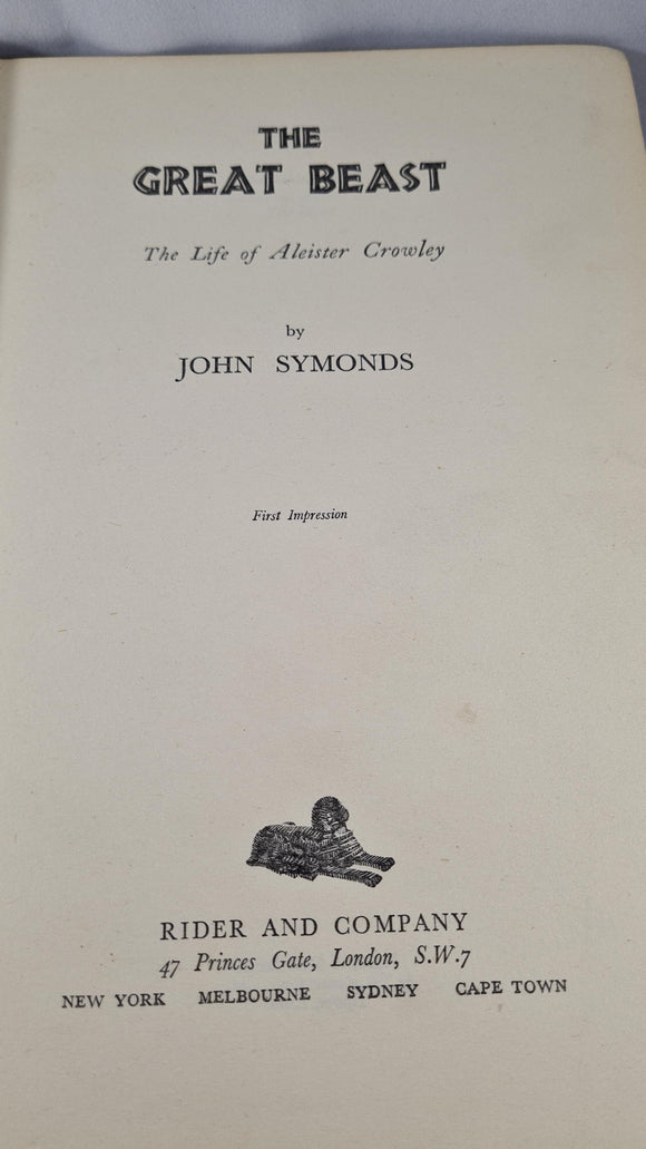 John Symonds - The Great Beast, The Life of Aleister Crowley, Rider, 1951, First Edition