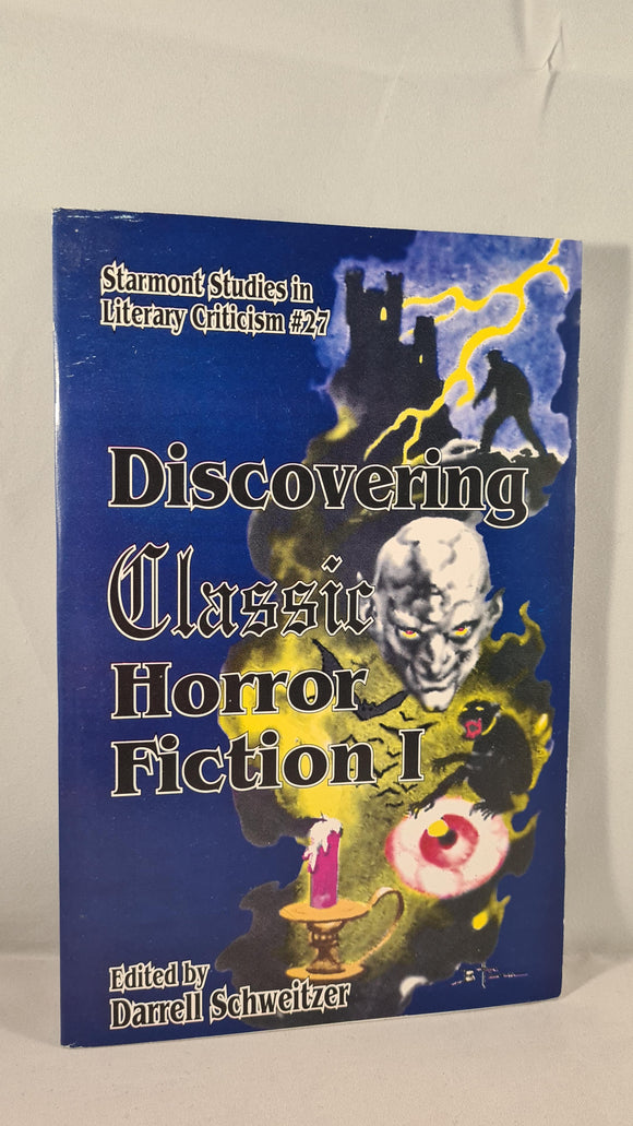 Darrell Schweitzer - Discovering Classic Horror Fiction 1, Starmont, 1992, Paperbacks