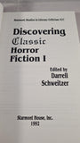 Darrell Schweitzer - Discovering Classic Horror Fiction 1, Starmont, 1992, Paperbacks