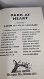 Karen & Joe R Lansdale - Dark at Heart, Dark Harvest, 1992, First Edition