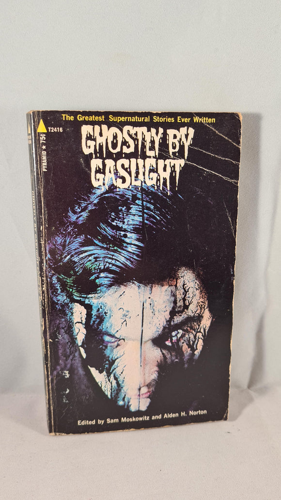 Sam Moskowitz - Ghostly by Gaslight, Pyramid Books, 1971, Paperbacks