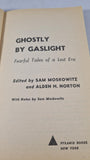 Sam Moskowitz - Ghostly by Gaslight, Pyramid Books, 1971, Paperbacks