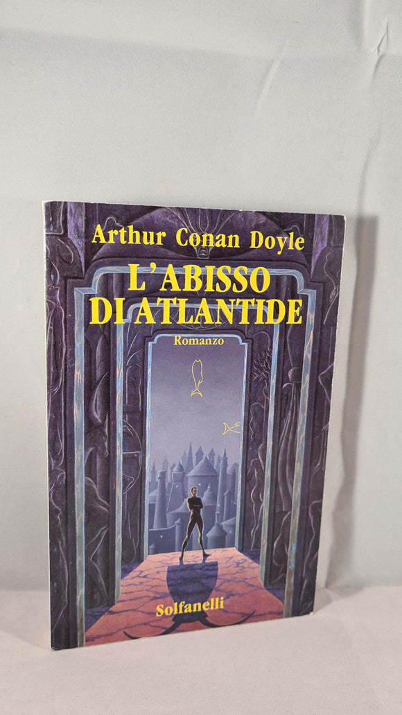 Arthur Conan Doyle - The Abyss of Atlantis, Sofanelli, 1987, Inscribed, Signed, Paperbacks