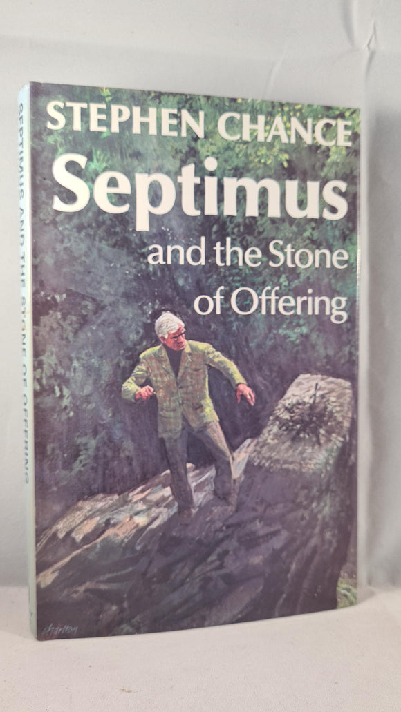 Stephen Chance - Septimus & the Stone of Offering, Bodley Head, 1979