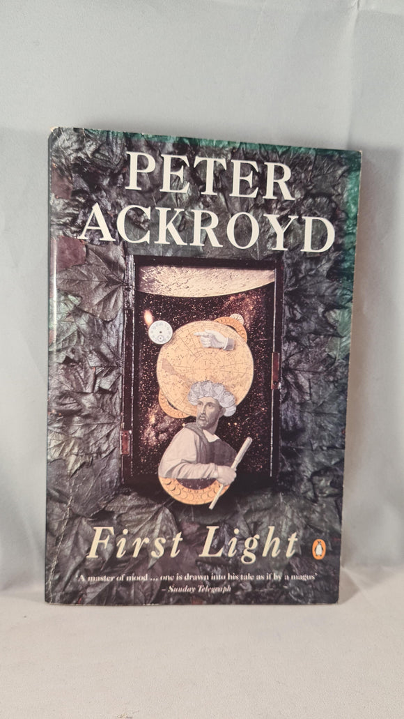 Peter Ackroyd - First Light, Penguin Books, 1993, Paperbacks